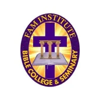 FAM Institute Bible College and Seminary