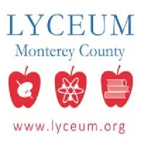 The Lyceum of Monterey County The Lyceum of Monterey County