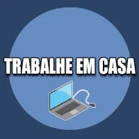 Trabalhe em Casa - Home Office