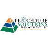 Procedure Solutions Management, LLC Procedure Solutions Management, LLC