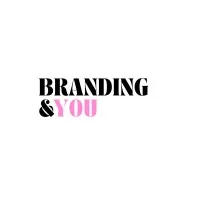 Branding And You Branding And You