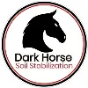 Dark Horse Soil Stabilization, LLC Dark Horse Soil Stabilization, LLC