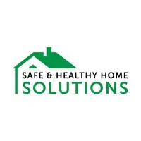 Safe and Healthy Home Solutions Safe and Healthy Home Solutions