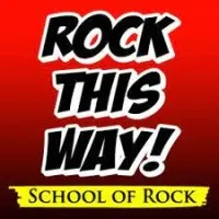 Rock This Way! School of Rock Rock This Way! School of Rock