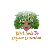 Black Girls Do Engineer Corporation Black Girls Do Engineer Corporation