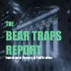 The Bear Traps Report The Bear Traps Report