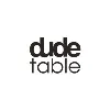 Dude Table