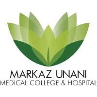 Markaz Unani Medical College and Hospital Markaz Unani Medical College and Hospital