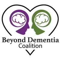 Beyond Dementia Coalition Beyond Dementia Coalition
