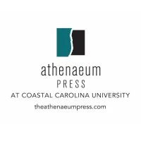 The Athenaeum Press at Coastal Carolina University The Athenaeum Press at Coastal Carolina University