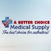 A BETTER CHOICE MEDICAL SUPPLY