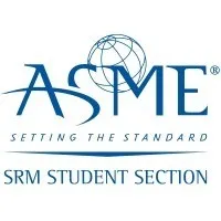 ASME SRM Student Section ASME SRM Student Section