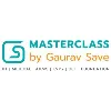 Masterclass by Gaurav Save Masterclass by Gaurav Save