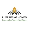Luxe Living Homes Luxe Living Homes