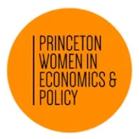 Princeton Women in Economics and Policy Princeton Women in Economics and Policy