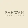 BAHWAN LIFESTYLE BAHWAN LIFESTYLE