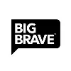 BIGBrave™ BIGBrave™