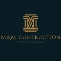 M&M CONSTRUCTION M&M CONSTRUCTION