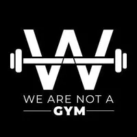 We Are Not A Gym