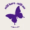 Still Here, Still Me