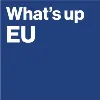What's up EU What's up EU