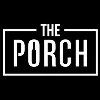 The Porch The Porch