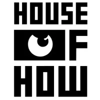 House of How
