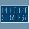 In House Strategy In House Strategy