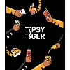 Tipsy Tiger Tipsy Tiger