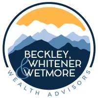 Beckley, Whitener & Wetmore Wealth Advisors Beckley, Whitener & Wetmore Wealth Advisors