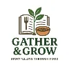 Gather & Grow Gather & Grow