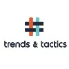 Trends & Tactics Trends & Tactics