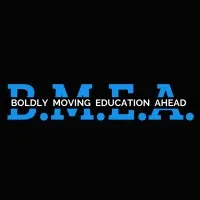 Boldly Moving Education Ahead (BMEA)