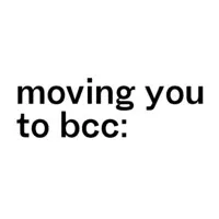 moving you to bcc moving you to bcc