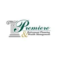 Premiere Retirement Planning & Wealth Management Premiere Retirement Planning & Wealth Management