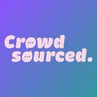 Crowdsourced. Crowdsourced.