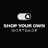 Shop Your Own Mortgage Shop Your Own Mortgage