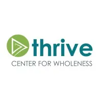 THRIVE CENTER FOR WHOLENESS THRIVE CENTER FOR WHOLENESS