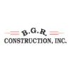 B.G.R. Construction, Inc. B.G.R. Construction, Inc.