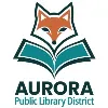 Aurora Public Library District Aurora Public Library District