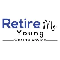 Retire Me Young Wealth Advice 