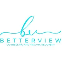 Betterview Counseling and Trauma Recovery LLC