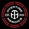 Overtime Heroics Overtime Heroics