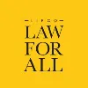 LAW FOR ALL LAW FOR ALL