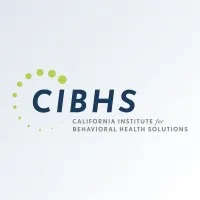 California Institute for Behavioral Health Solutions (CIBHS)