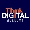 Think Digital Academy Think Digital Academy