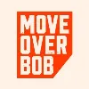 Move Over Bob