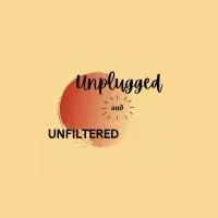 Unplugged and Unfiltered Unplugged and Unfiltered