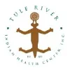 Tule River Indian Health Center, Inc Tule River Indian Health Center, Inc