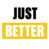 JUST BETTER